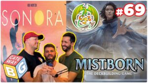 Read more about the article Ep 069 | The Swirling Mists of Season 4 (Mistborn The Deck Building Game, Sonora, CanCon 2025)