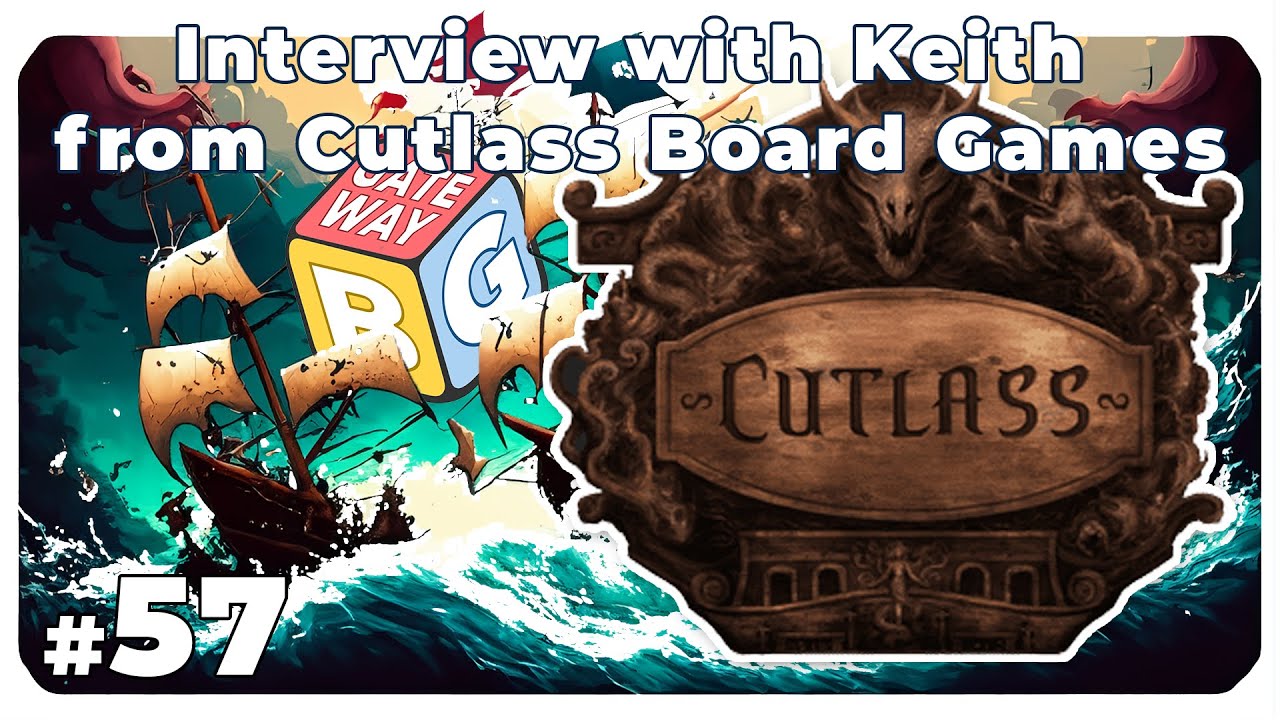 Read more about the article Ep 057 | Interview with Keith from Cutlass Board Games