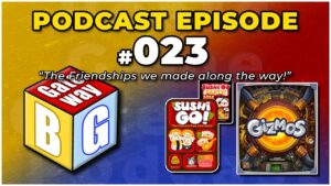 Read more about the article Ep 023 | BG Gateway – The Friendships we made along the way!