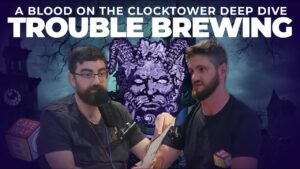Read more about the article Intro to Trouble Brewing – Blood on the Clocktower Deep Dive