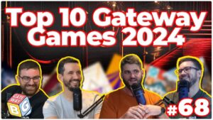 Read more about the article Ep 068 | The Top 10 Gateway Games of 2024