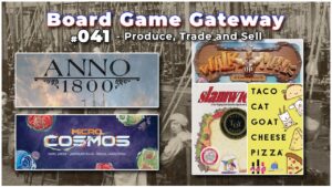 Read more about the article Ep 041 | Produce, Trade and Sell! – Board Game Gateway Podcast