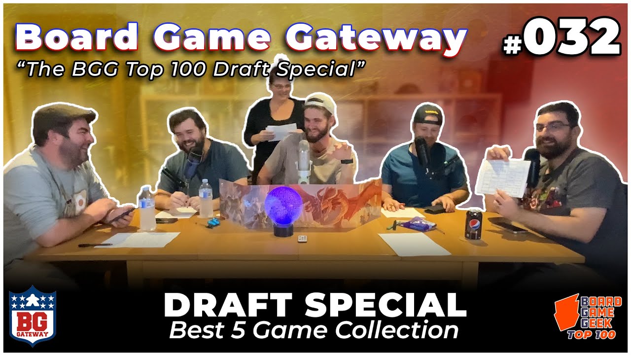 You are currently viewing Ep 032 | BG Gateway – The BGG Top 100 Draft