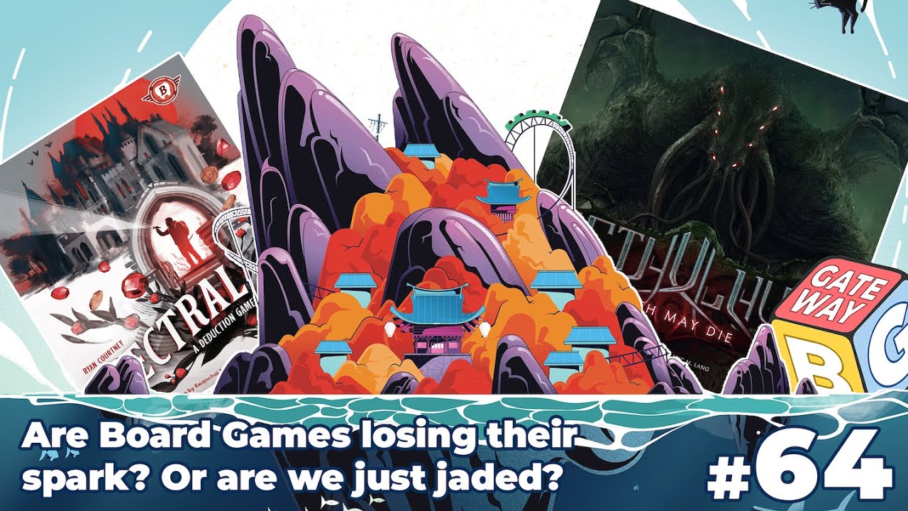 Read more about the article Ep 064 – Are Board Games LOSING their Creativity? ft Nekojima, Spectral and Cthulhu Death May Die